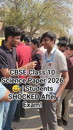 CBSE Class 10 Science Paper 2026 😅 | Students SHOCKED After Exam!