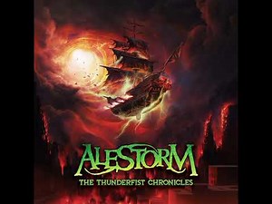 Alestorm Album: The Thunderfist Chronicles Band from: UKGenre: Folk, Power Year: 2025 full album