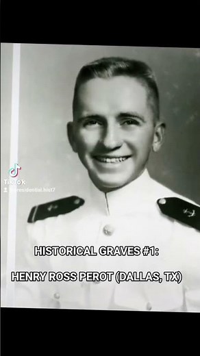 HISTORICAL GRAVES #1: HENRY ROSS PEROT (DALLAS, TX)
