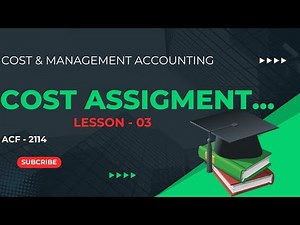 lesson 3 (4) / Assignment of cost - part 02 (Activity based costing)