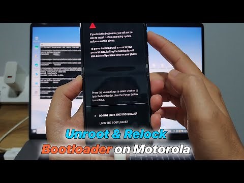 How to Unroot and Relock Bootloader on Motorola
