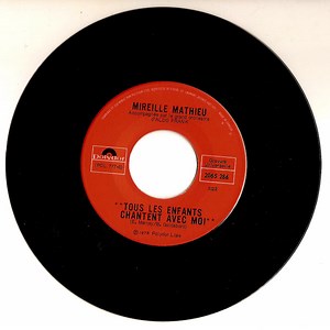 Mireille Mathieu - Tous Les Enfants Chantent Avec Moi / Inutile De Nous Revoir
