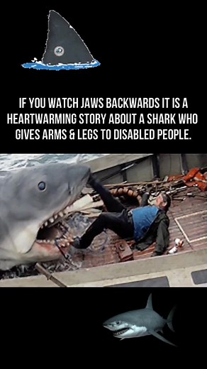 If you watch Jaws backwards It is heartwarming story about a shark who gives arms & legs to disabled people. 🦈 #jaws #shark #funnyjokes #fyp