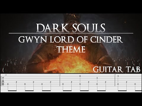 Dark Souls guitar tab Gwyn Lord of Cinder Theme