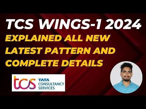 TCS WINGS-1 2024 | EXPLAINED ALL NEW LATEST PATTERN AND COMPLETE DETAILS