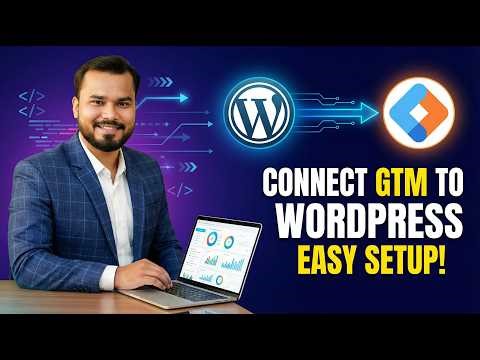 How to Connect Google Tag Manager with WordPress (Step-by-Step)