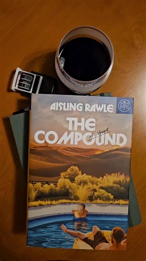 Reading Journal Update: The Compound by Aisling Rawle