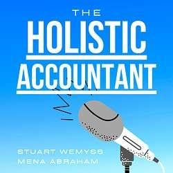 Ep 177: Controls without bureaucracy- how to scale safely - The Holistic Accountant | Mena Abraham