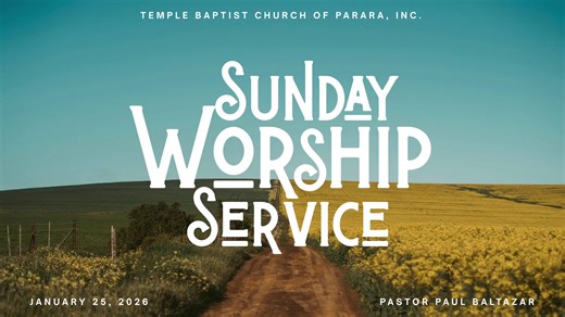 The Portrait of Wisdom (Continuation) Text: Proverbs 3: 1-12 January 25, 2026 #templebaptistchurchofpararainc #SundayWorshipService | Temple Baptist Church of Parara