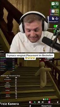 Trymacs vergisst Placement im Backofen #trymacs