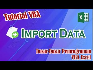 Import Data Dengan VBA Excel | How To Import Data With VBA Excel