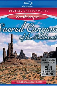Living Landscapes: Sacred Canyons of the American Southwest (2007) - Movie