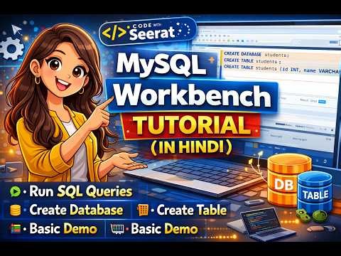 MYSQL Workbench Tutorial in Hindi | Introduction, Database & Table Creation | @CodeWithSeerat 