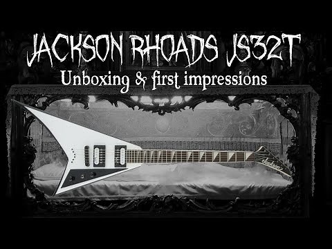 Jackson Rhoads Js32T || Unboxing & Firs impressions || Unbelievable!