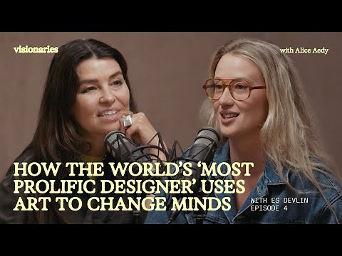 Es Devlin on Art, Imagination and Designing for the World’s Stage - Visionaries Episode 4