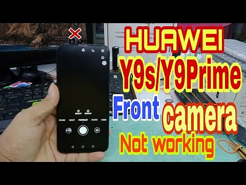 Huawei Y9 Prime 2019 Front Camera Not Working/Huawei Y9s Front Camera Replacement