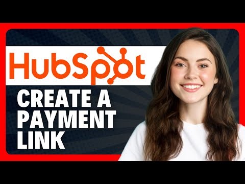 How To Create a Payment Link in HubSpot in 2026