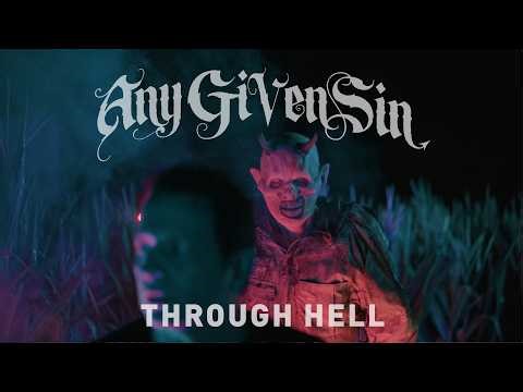Any Given Sin - Through Hell (Official Music Video)