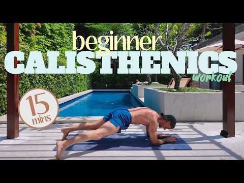 Beginner Calisthenics Introduction WORKOUT | 15 Minutes | No Equipment | Follow Along #calisthenics