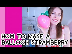HOW TO MAKE A BALLOON STRAWBERRY // A Balloon Twisting Tutorial
