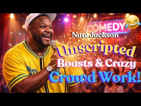 Crowd Work Chaos: Roasts, Love & Crazy Audience Moments | Nate Jackson