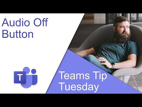 Audio Off Button - Microsoft Teams Tip Tuesday