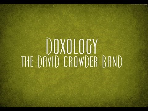 Doxology - The David Crowder Band