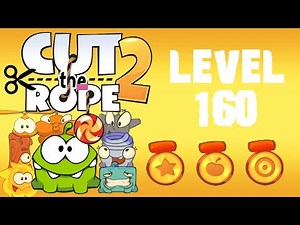 Cut the Rope 2 - Level 160 (3 stars, 52 fruits, 1 star + don't use Toss's help)