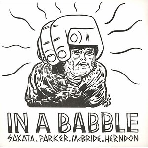 Sakata x Parker x McBride x Herndon - In A Babble