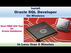 Install SQL Developer on Windows in Less than 5 Mins
