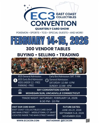 Get ready, collectors — EC3 Convention returns February 14–15, 2026 at Mohegan Sun! 300 vendor tables. Endless buying, selling, and trading. Special guests, TCG, sports, Pokémon, and the best community on the East Coast. 📍 Sky Convention Center – Mohegan Sun, CT ✨ Trade Night: Saturday 6:30–10 PM Mark your calendars… this one’s going to be MASSIVE. #EC3Con #CardShow #MoheganSun | East Coast Collectibles Convention & Card Shop