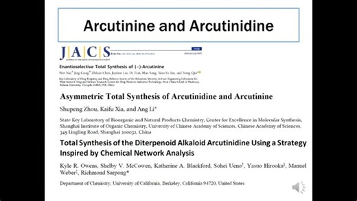 Total synthesis of Arcutinine (Yong Qin)来源:youtube