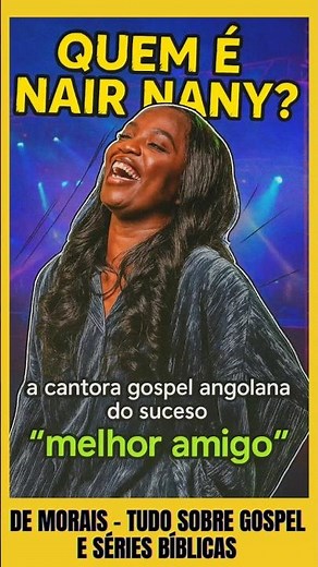 🔴Nair Nany: A voz angolana que conquistou o gospel com os sucessos “Melhor Amigo e Vou Orar ”!