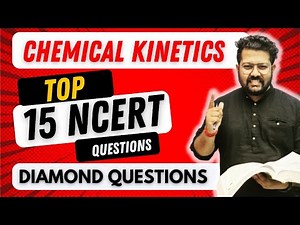 Class 12 Chemistry : Most Important NCERT Questions of Chemical Kinetics| NCERT Ques by Bharat Sir