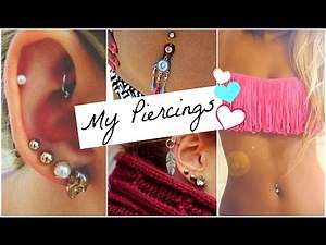 All About My Piercings! ♥ (Cartilage, Belly Button & Lobe)