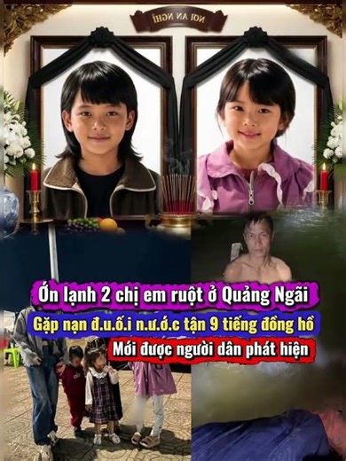 Chilling story: Two sisters in Quang Ngai drowned and were only discovered after nine hours.