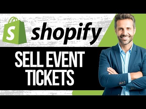 How To Sell Event Tickets On Shopify