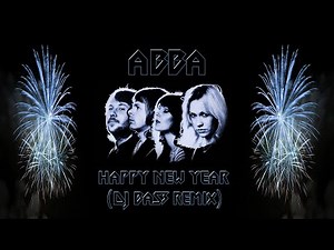 Abba - Happy New Year (DJ BaS3 Remix)
