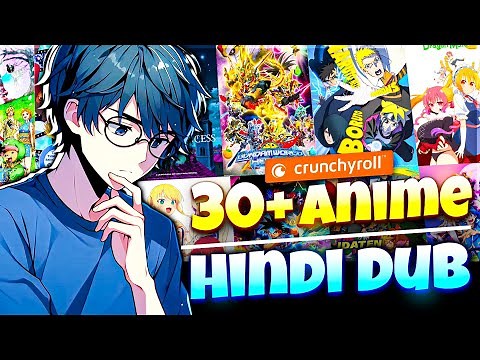 Top 30 Anime Series With Official Hindi Dubbed | Crunchyroll All Hindi Dubbed Anime List Of 2024