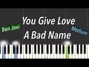 Bon Jovi - You Give Love A Bad Name Piano Tutorial | Medium