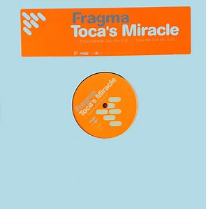 Fragma - Toca's Miracle