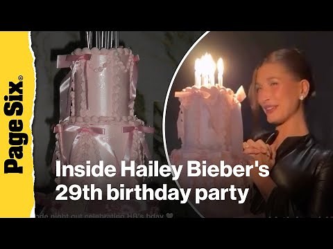 Inside Hailey Bieber's star-studded 29th birthday party