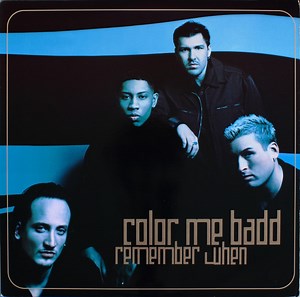 Color Me Badd - Remember When