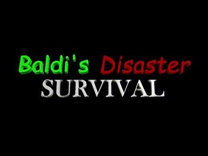 Baldi's Disaster Survival - Blardi's Theme (Made by @LasgnaPleaseHelpMe)