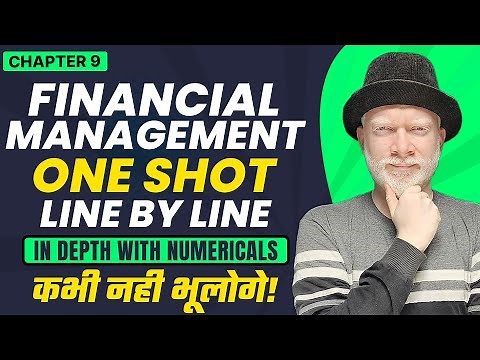 Chapter - 9 (One Shot) | In Depth w/ Case Studies | Financial Management | Business Studies Class 12