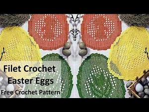 Filet crochet easter eggs - Free Crochet Pattern