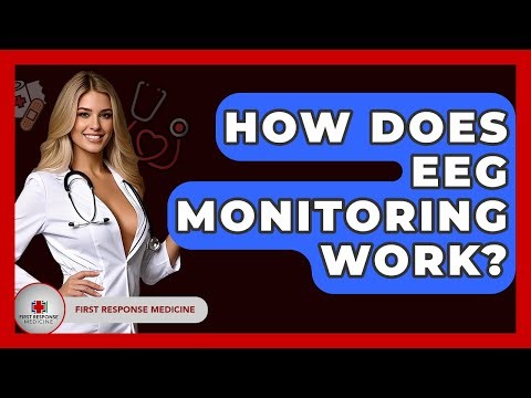 How Does EEG Monitoring Work? - First Response Medicine