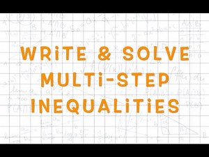 Write & Solve Multi-Step Inequalities | Math Help with Ms. Harris