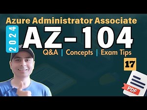 EP17: Master the AZ-104 Exam! Sample Questions, Key Concepts, & Expert Tip | 2025