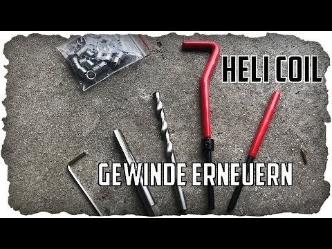 Gewinde Reparieren I Heli Coil I Kaputtes Schraubgewinde Instandsetzen
